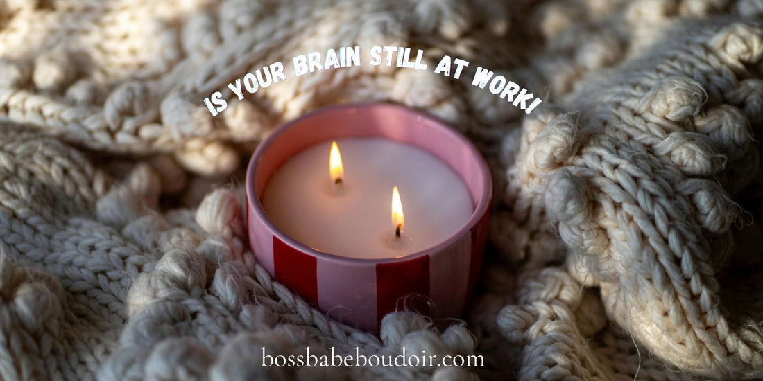 Is your brain still at work?