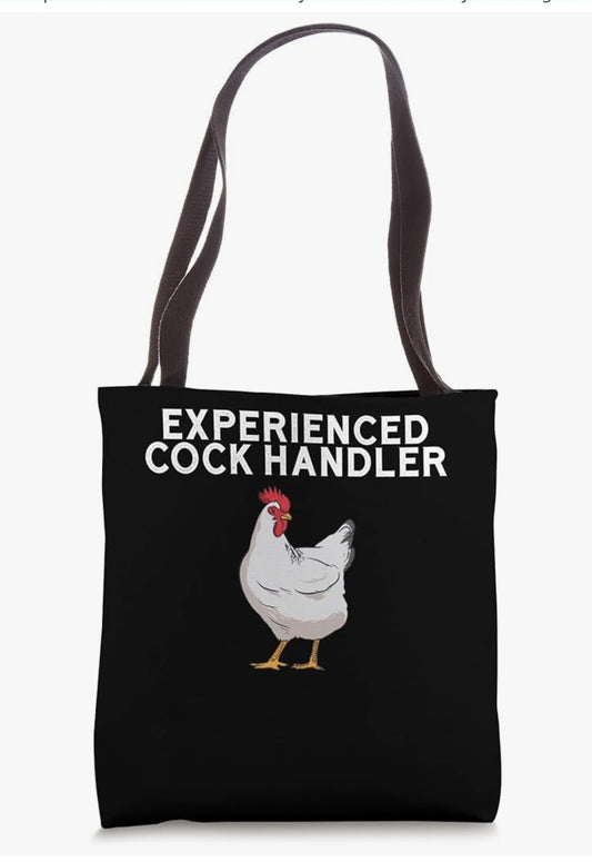 Experienced Cock Handler Tote Bag